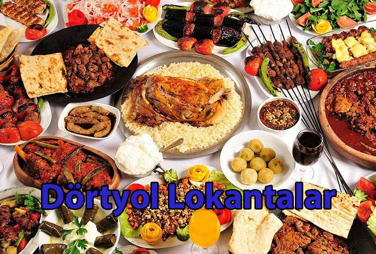 Dörtyol’daki Lokanta ve Restaurantlar İskenderun Manşet Haber